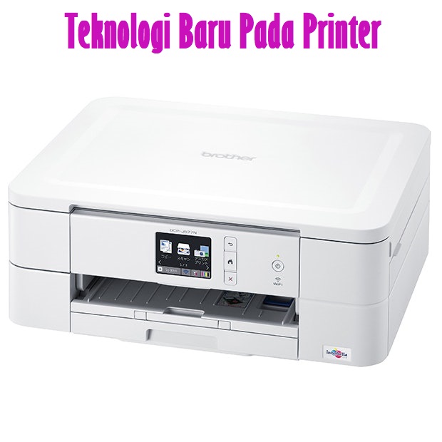 Teknologi Baru Pada Printer