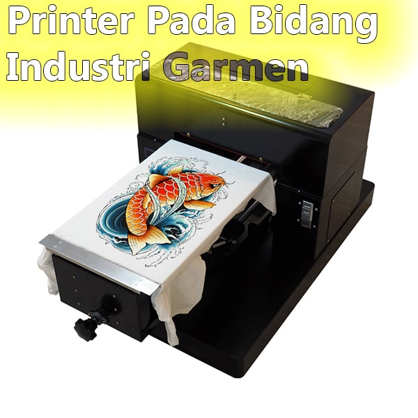 Printer Pada Bidang Industri Garmen
