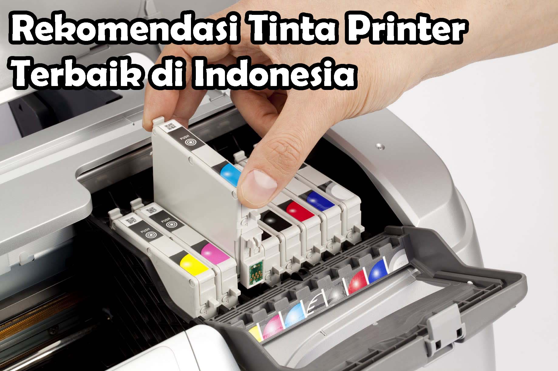 Rekomendasi Tinta Printer Terbaik di Indonesia