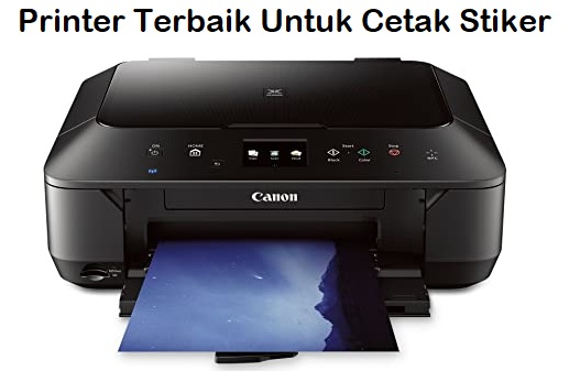 Printer Terbaik Untuk Cetak Stiker