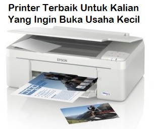 Printer Terbaik Untuk Kalian Yang Ingin Buka Usaha Kecil